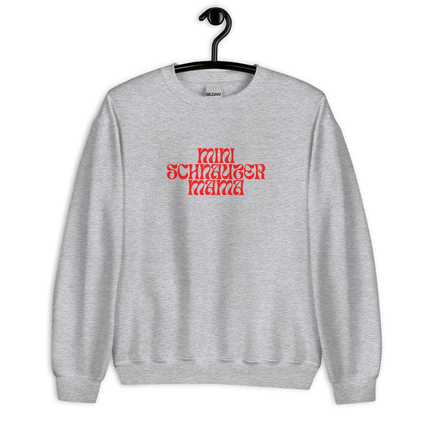 Mini Schnauzer Mama Unisex Sweatshirt