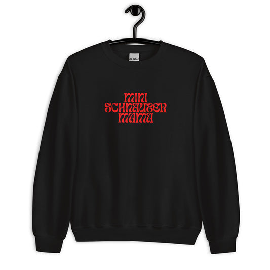 Mini Schnauzer Mama Unisex Sweatshirt